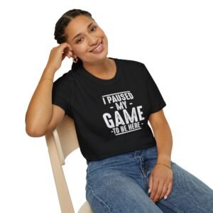 Gamer's Unisex T-Shirt: I Paused My Game, Perfect for Gaming Nights, Casual Wear, Birthdays, Gaming Events, Gifts