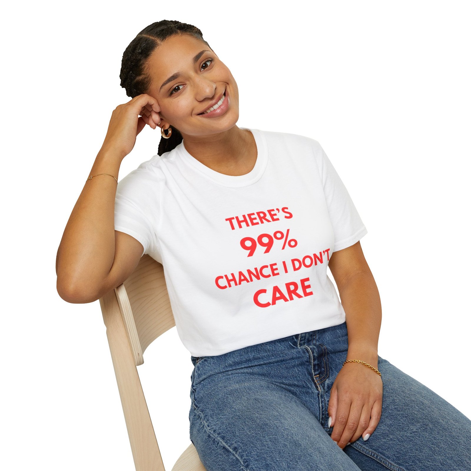 Casual Sassy T-Shirt: 99% Chance I Don't Care, Fun Graphic Tee, Gift for Friends, Everyday Wear, Great for Parties