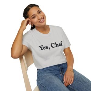 Yes, Chef Unisex Softstyle T-Shirt - Funny Gift for Foodies, Chef Appreciation, Cooking Enthusiasts, Casual Wear, Kitchen Humor