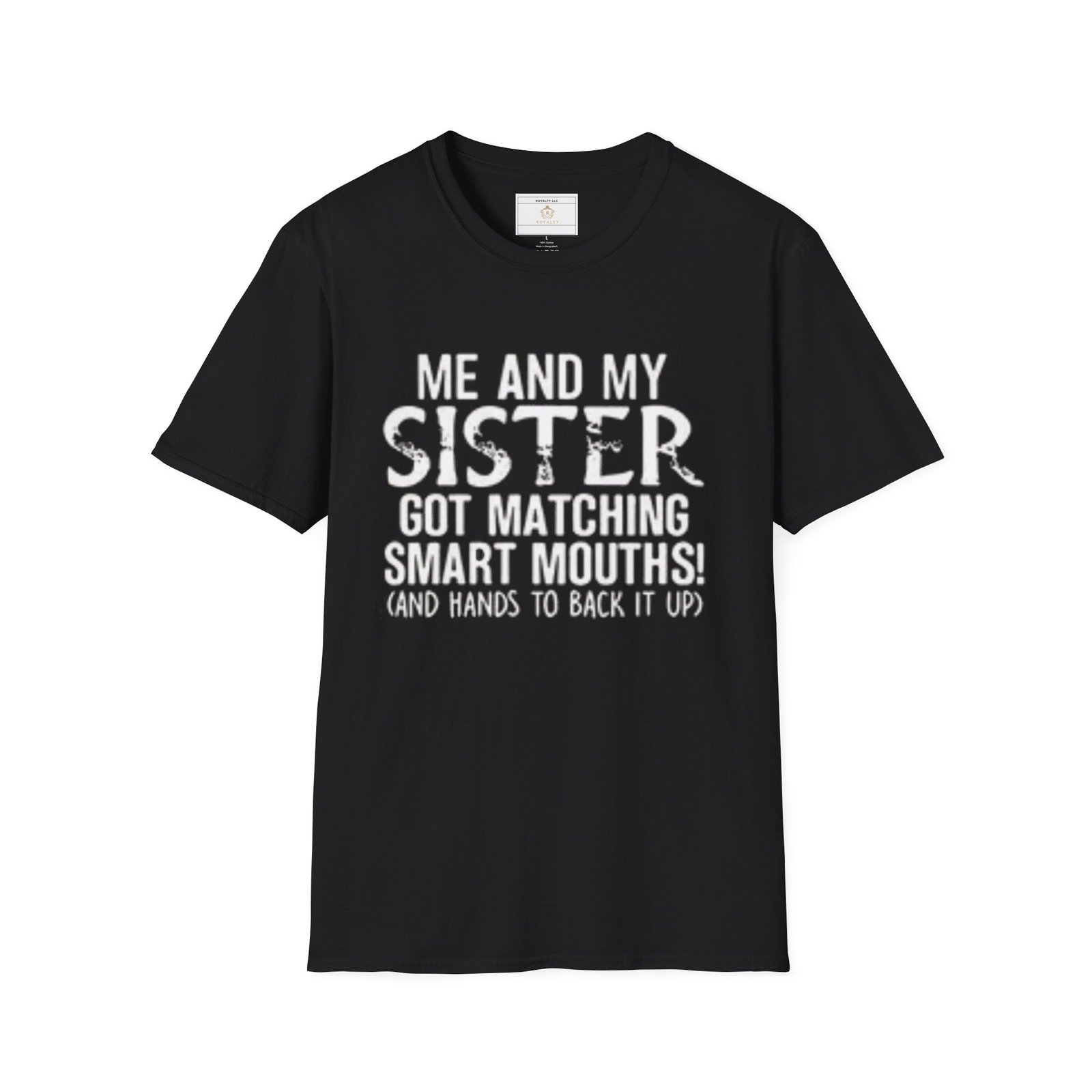 Funny Sister Matching T-Shirt, Gift for Sister, Family Bonding Tee, Humorous Quote Shirt, Unisex Apparel for All Occasions - Image 2