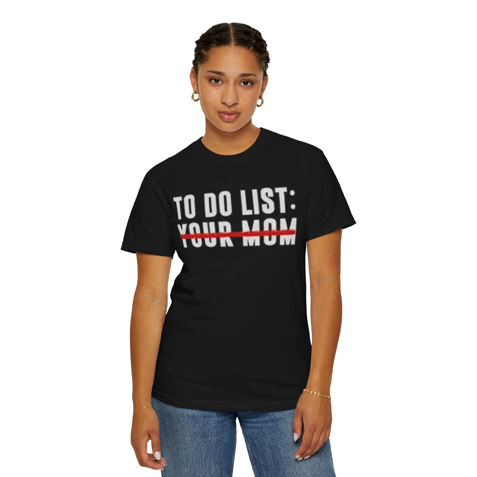 To Do List: Your Mom Unisex T-shirt | Funny Gift for Moms, Mothers Day Tee, Humor Shirt, Casual Wear, Everyday Gift