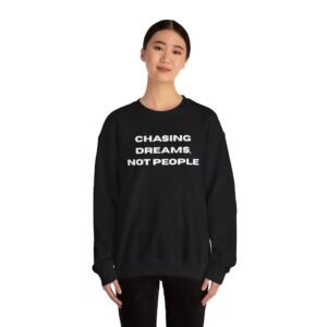 Chasing Dreams Crewneck Sweatshirt, Motivational Gift, Unisex Hoodie, Inspirational Apparel, Casualwear, Cozy Sweatshirt