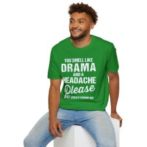 Drama and Headache Unisex Softstyle T-Shirt | Funny Gift for Friends | Casual Wear