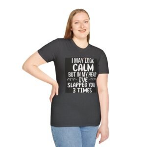 Calm in My Head T-Shirt, Funny Humor Shirt, Gift for Friends, Casual Wear, Quirky Tee, Birthday Gift