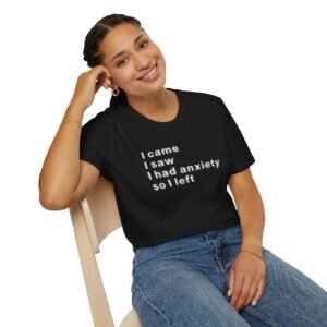 Anxiety Statement T-Shirt for Comfort and Expression, Casual Wear, Gift for Friends, Mental Health Awareness, Humor Tee