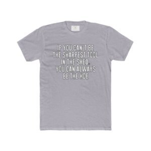 Inspirational Quote Unisex Tee, Motivational T-Shirt, Everyday Comfort Wear, Gift for Friends, Casual Style