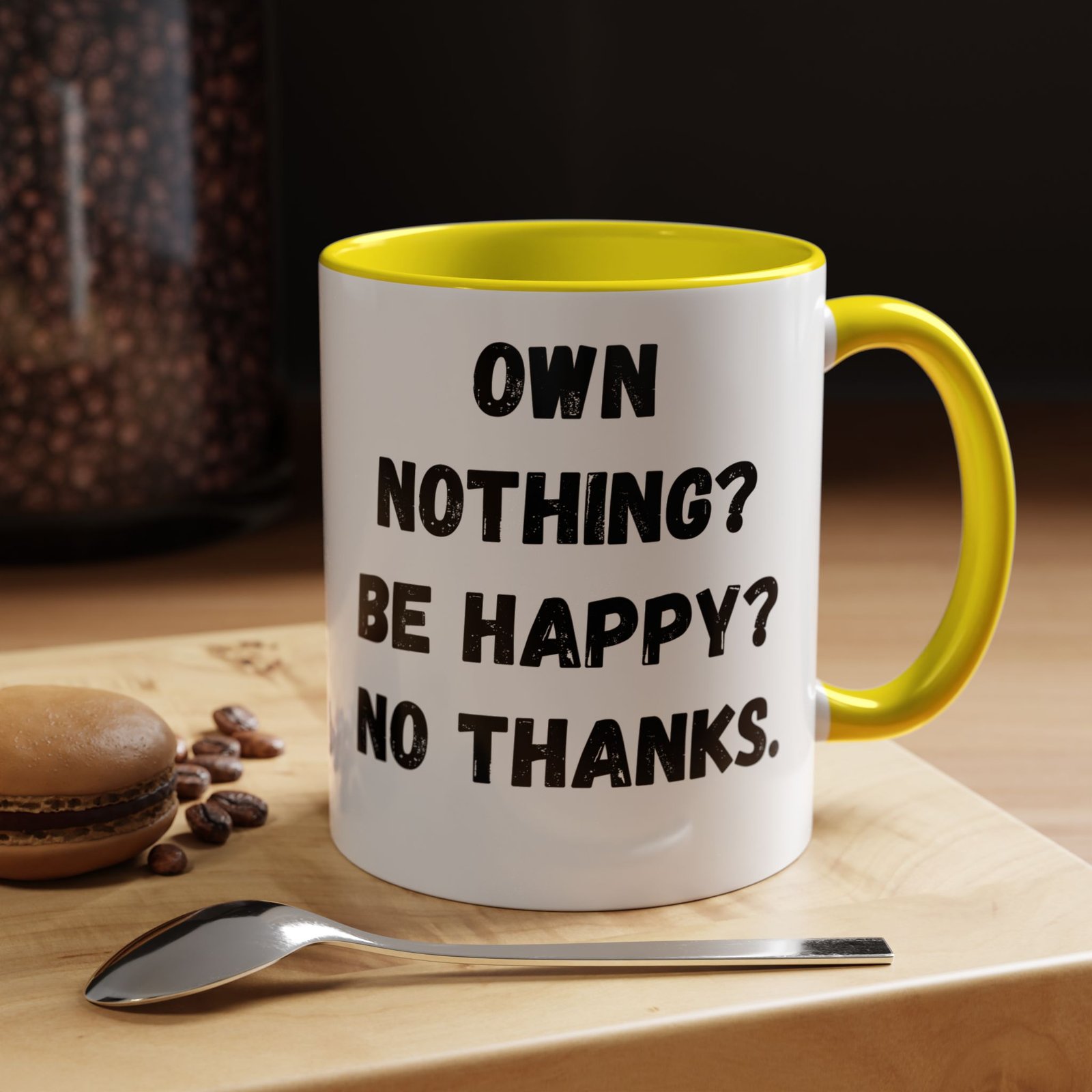 Own Nothing Coffee Mug - Funny Black Accent 11oz & 15oz, Gift for Minimalists, Coffee Lovers, Humor in Gift Ideas, Quirky Kitchen Decor - Image 32