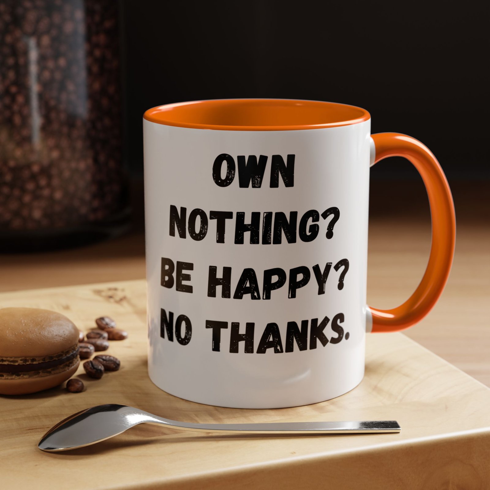 Own Nothing Coffee Mug - Funny Black Accent 11oz & 15oz, Gift for Minimalists, Coffee Lovers, Humor in Gift Ideas, Quirky Kitchen Decor - Image 24