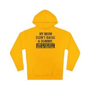Funny Mom Quote Hoodie, Unisex Sweatshirt for Family Humor, Gift for Mother's Day, Casual Wear, Comfy Fashion