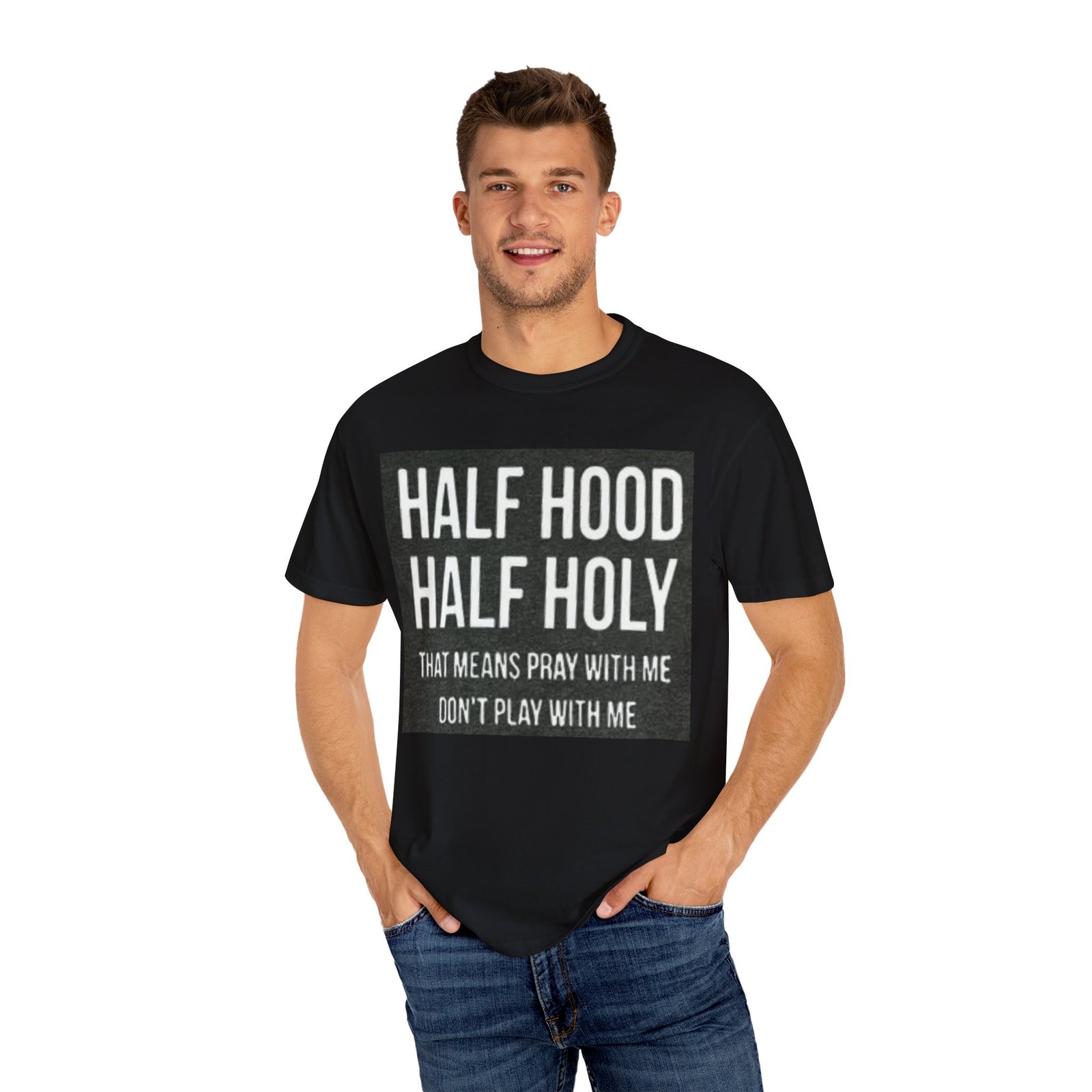 Half Hood Half Holy T-Shirt, Funny Unisex Tee, Spiritual Casual Wear, Perfect Gift for Friends, Street Style Fashion - Image 12
