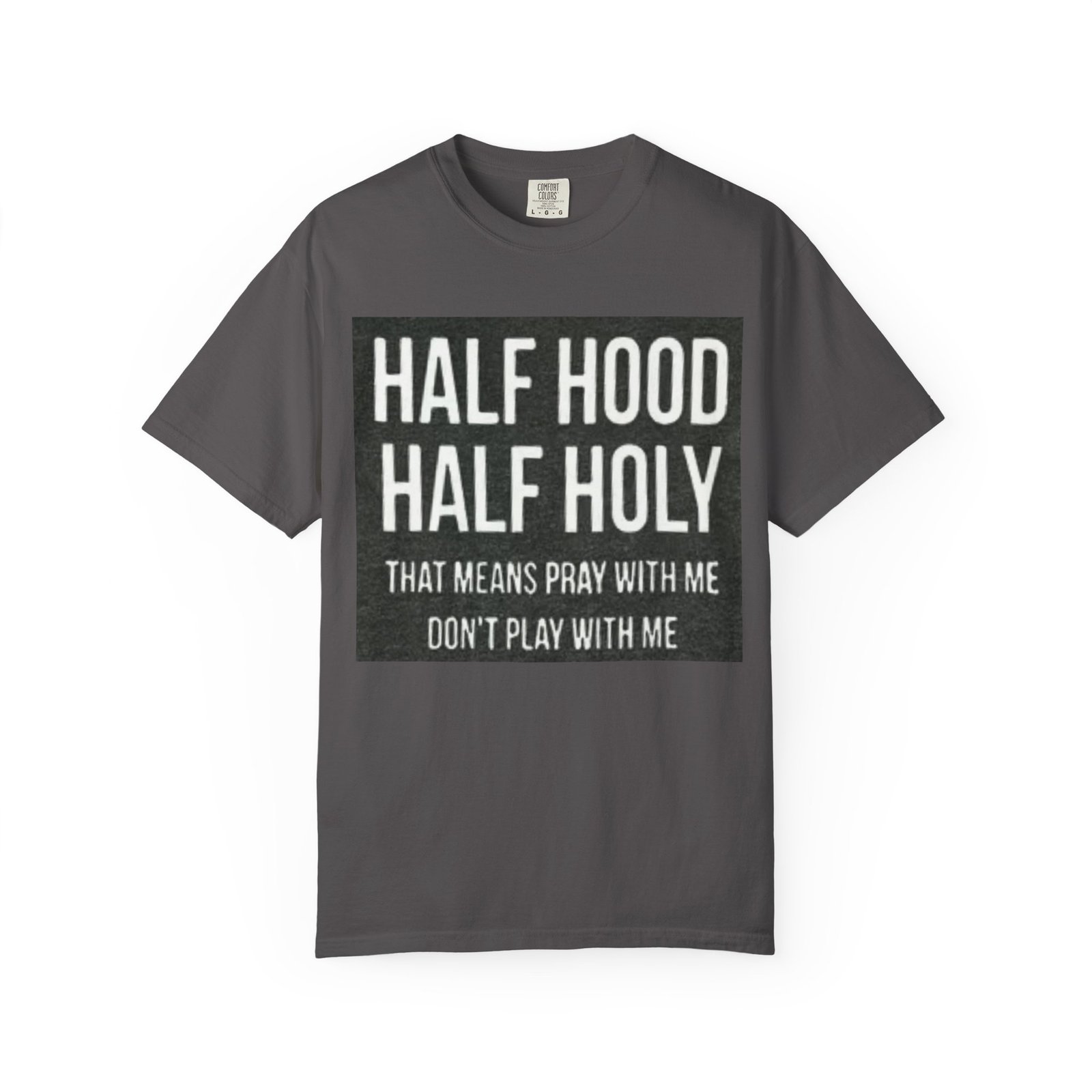 Half Hood Half Holy T-Shirt, Funny Unisex Tee, Spiritual Casual Wear, Perfect Gift for Friends, Street Style Fashion - Image 5