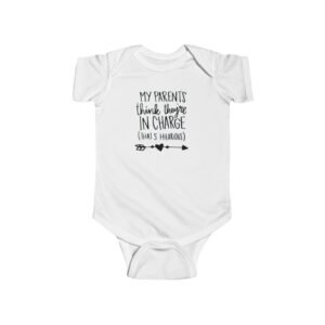 Funny Infant Bodysuit - My Parents Think They’re in Charge, Baby Shower Gift, Newborn Outfit, Cute Baby Clothes, Funny Baby Gift