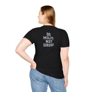 Trendy Unisex Softstyle T-Shirt - ''Do MILFs Not Drugs'' Graphic Tee for Casual Wear, Gift for Moms, Birthdays, Festivals, and Fun Occasions