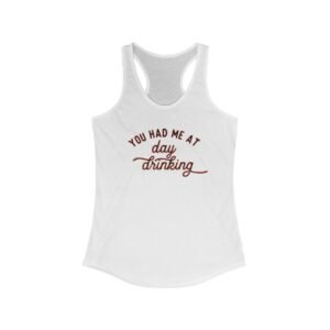 Day Drinking Racerback Tank, Summer Top, Beachwear, Outdoor Activity Shirt, Gift for Friends