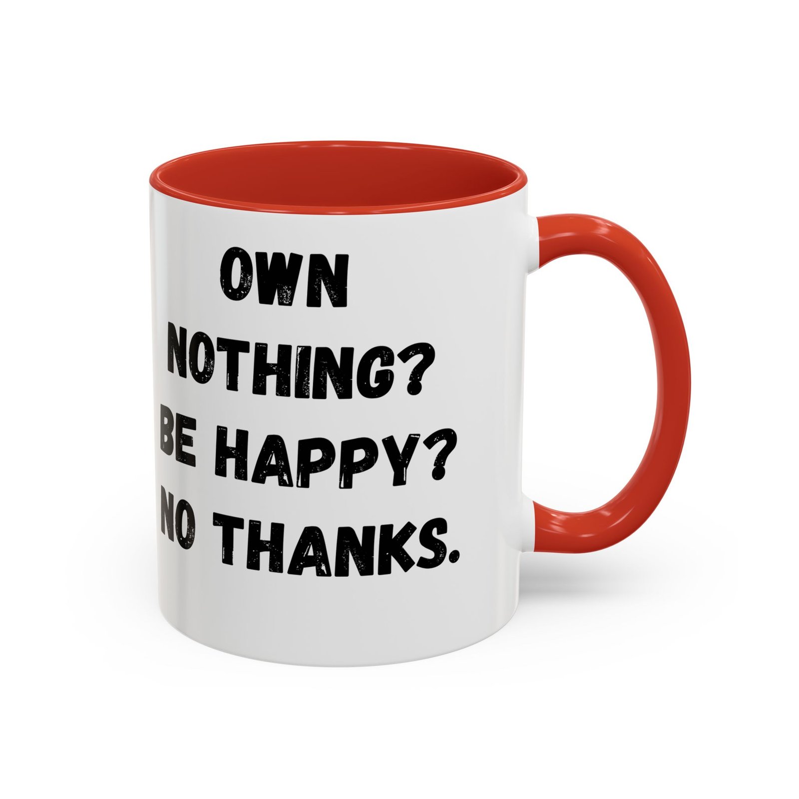 Own Nothing Coffee Mug - Funny Black Accent 11oz & 15oz, Gift for Minimalists, Coffee Lovers, Humor in Gift Ideas, Quirky Kitchen Decor - Image 13