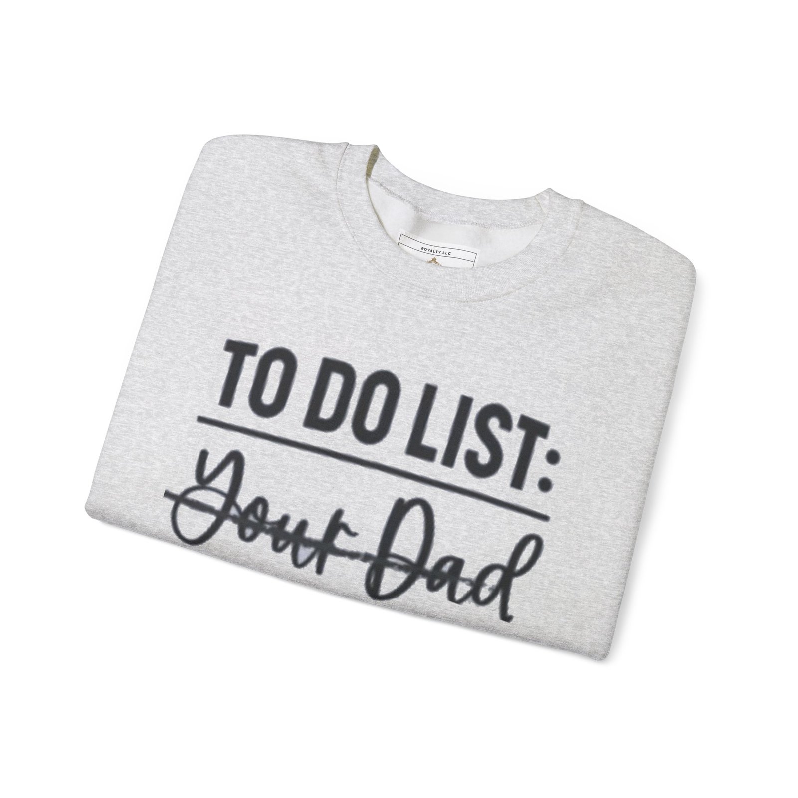 Funny Dad Sweatshirt, To Do List Sweatshirt, Gift for Dad, Unisex Crewneck, Casual Dad Apparel, Dad Joke Sweater - Image 8