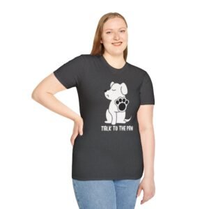 Unisex Dog Lover T-Shirt, Softstyle Tee, Talk to the Paw Shirt, Pet Owner Gift, Animal Lover Top, Funny Pet Apparel