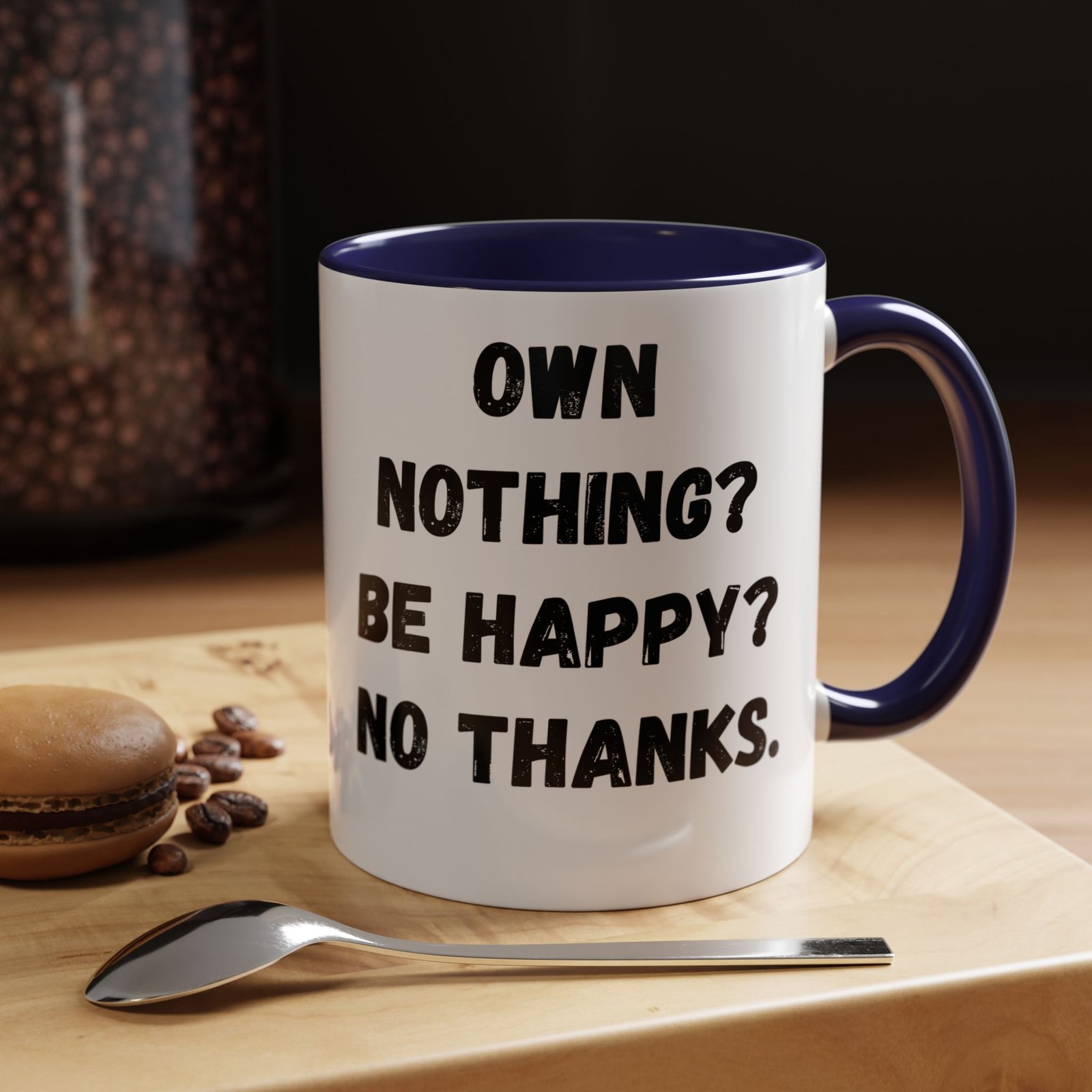 Own Nothing Coffee Mug - Funny Black Accent 11oz & 15oz, Gift for Minimalists, Coffee Lovers, Humor in Gift Ideas, Quirky Kitchen Decor - Image 8